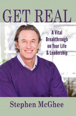 bigCover of the book Get Real: A Vital Breakthrough on Your Life and Leadership by 