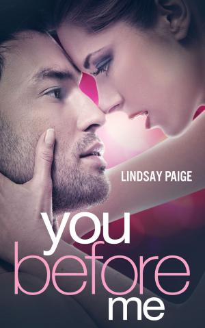 Cover of the book You Before Me by Lindsay Paige
