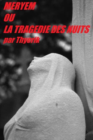 bigCover of the book Méryem ou La Tragédie des Nuits by 