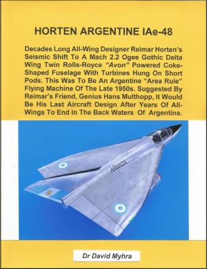 Cover of the book Horten Argentine IAe-48 by David Myhra