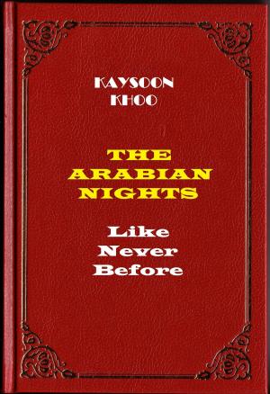 Cover of the book The Arabian Nights Like Never Before by Tim W. Jackson