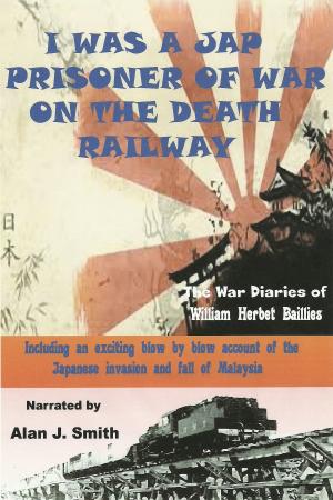 Book cover of I Was a Jap Prisoner of War On The Death Railway