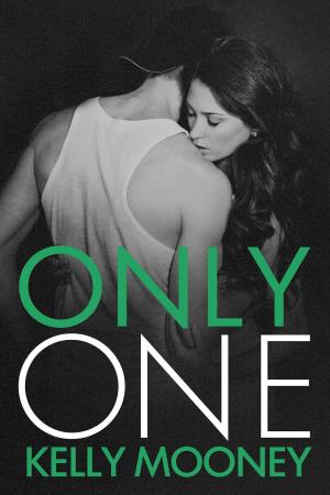 Cover of the book Only One (Southern Comfort-Book 3) by Kelly Mooney