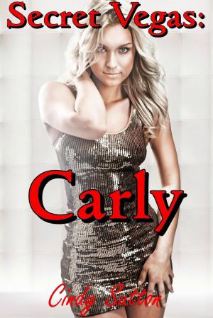 Cover of the book Secret Vegas: Carly by Cindy Sutton