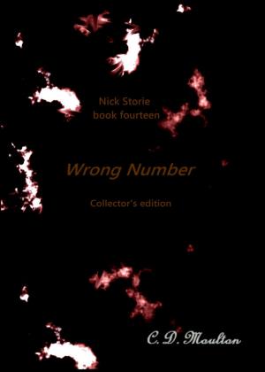 Cover of the book Nick Storie book fourteen:Wrong Number collector's edition: by R.J. Jagger