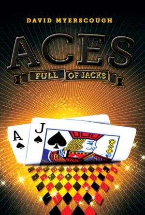 Cover of the book Aces Full of Jacks by John Chapman, Shelia Chapman