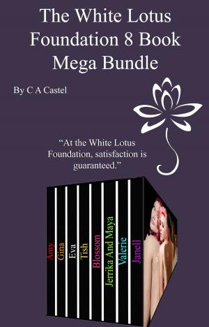 Cover of the book The White Lotus Foundation 8 Book Mega Bundle by Elisha Rayne