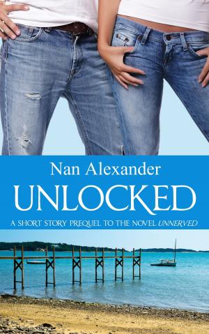 Cover of the book Unlocked: A Short Story Prequel to Unnerved by Julianna Keyes