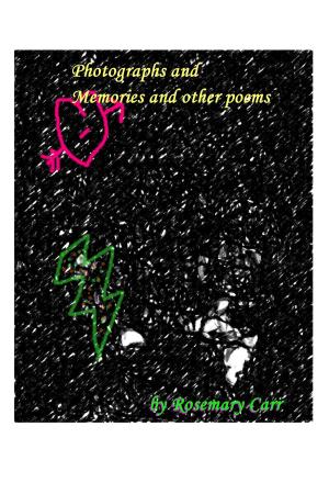 Cover of Photographs and Memories and other poems