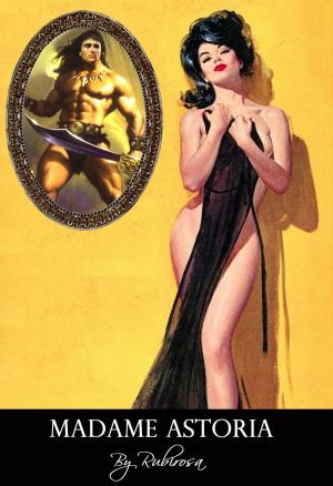 Cover of the book Madame Astoria by Jane Mesmeri