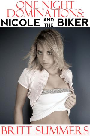 Cover of One Night Dominations: Nicole and the Biker