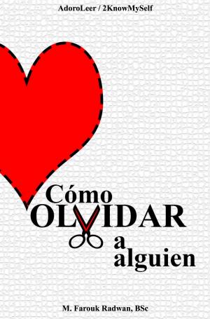 Cover of the book Cómo Olvidar a Alguien by Laurent Morasz, Catherine Barbot, Clémence Morasz, Annick Perrin-Niquet