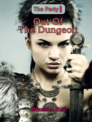 Cover of the book The Party I: Out Of The Dungeon by Paige Matthews