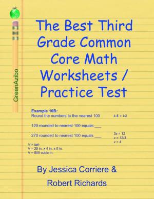 Cover of the book The Best Third Grade Common Core Math Worksheets / Practice Tests by Abdelkarim Rahmane
