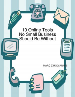 Cover of the book 10 Online Tools No Small Business Should Be Without by Doreen Milstead