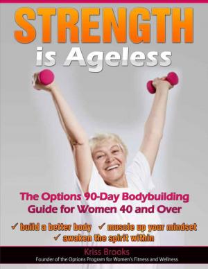 Cover of the book Strength Is Ageless by Vernon O. Hosannah, Hilton O. Hosannah, Constance S. Hosannah