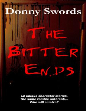 Cover of the book The Bitter Ends by Colin Galbraith