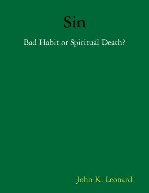Cover of the book Sin: Bad Habit or Spiritual Death by Dr. Christopher Handy, Ph.D.