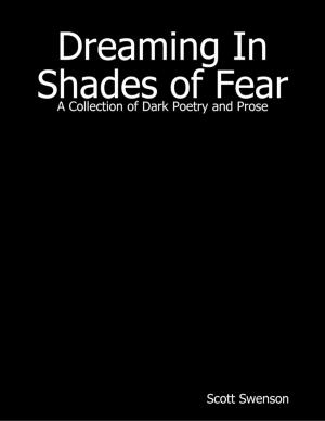 Cover of the book Dreaming In Shades of Fear by Terrance Williams