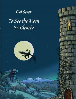 Cover of the book To See the Moon So Clearly by Mohamed Abdul-aziz