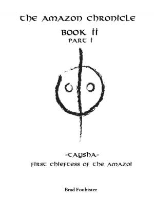 Cover of the book The Amazon Chronicle - Book 2 - Part 1 (eBook) by Dan Tarrant
