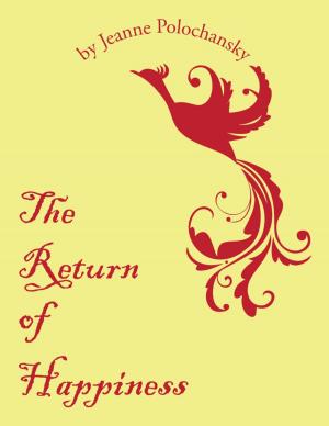 Cover of the book The Return of Happiness by Brian M. Williams