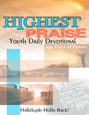 Cover of the book Highest Praise Youth Daily Devotional by Aaron McKillip