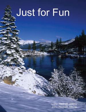 Cover of the book Just for Fun by Glynis Dunnitt