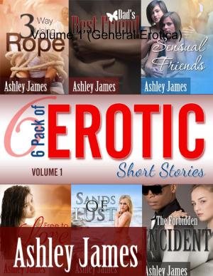 Cover of the book 6 Pack of Erotic Short Stories - Volume 1 (General Erotica) by Nathan Blake