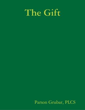 Cover of the book The Gift by Giuseppe Ayroldi