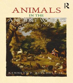 Cover of the book Animals in the Ancient World from A to Z by Elmar Kutsch