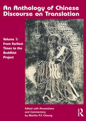 Cover of the book An Anthology of Chinese Discourse on Translation (Version 1) by Taylor and Francis