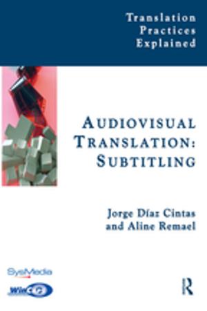 Cover of the book Audiovisual Translation, Subtitling by Pamela Abbott, Melissa Tyler, Claire Wallace
