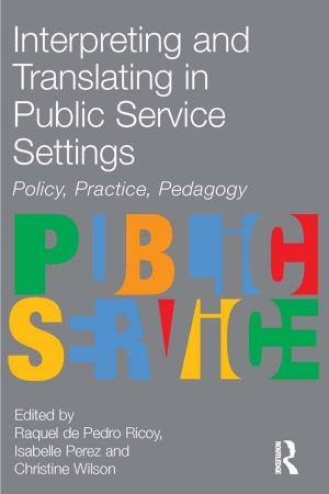 Cover of the book Interpreting and Translating in Public Service Settings by Windy Dryden