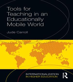 Cover of the book Tools for Teaching in an Educationally Mobile World by Clare P. Rowe