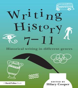 Cover of the book Writing History 7-11 by Nicolas Besly, Tom Goldsmith, Robert Rogers, Rhodri Walters