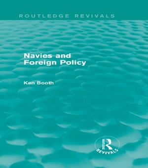 Cover of the book Navies and Foreign Policy (Routledge Revivals) by Nicholas Xenos