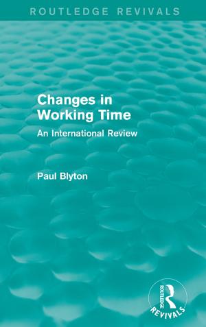 Book cover of Changes in Working Time (Routledge Revivals)