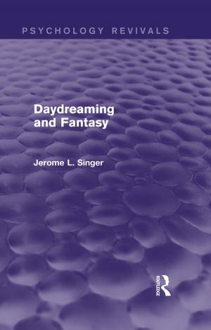 Cover of the book Daydreaming and Fantasy (Psychology Revivals) by Reinhard R. Doerries