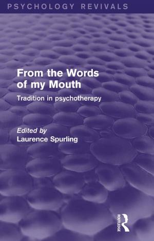Cover of From the Words of my Mouth (Psychology Revivals)