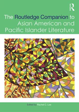 Cover of the book The Routledge Companion to Asian American and Pacific Islander Literature by W. Montgomery Watt