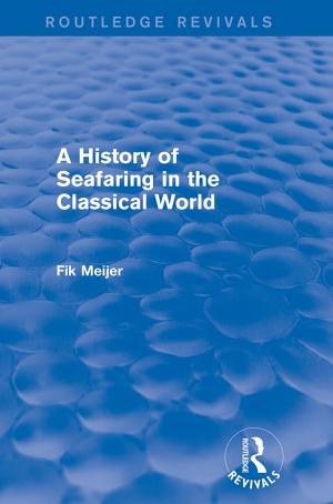 Book cover of A History of Seafaring in the Classical World (Routledge Revivals)