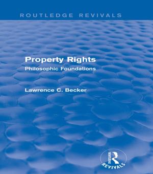 Cover of the book Property Rights (Routledge Revivals) by James W. Wood