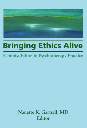 Cover of the book Bringing Ethics Alive by 