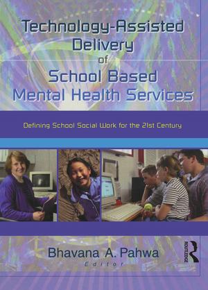 Cover of the book Technology-Assisted Delivery of School Based Mental Health Services by Ian Wilkinson