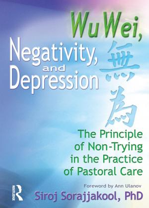 Cover of the book Wu Wei, Negativity, and Depression by A. Goodman, R. Muth