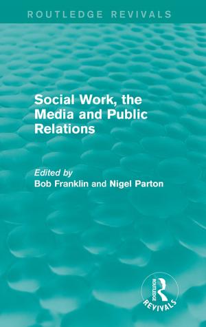 Cover of the book Social Work, the Media and Public Relations (Routledge Revivals) by Amy Jacques Garvey