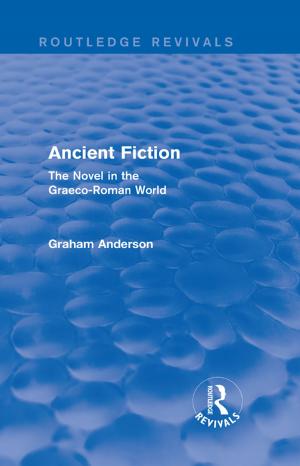 Cover of the book Ancient Fiction (Routledge Revivals) by G. A. Poulton, Terry James