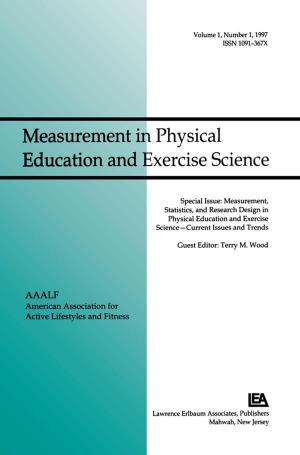 Cover of the book Measurement, Statistics, and Research Design in Physical Education and Exercise Science: Current Issues and Trends by Elaine M Crawley