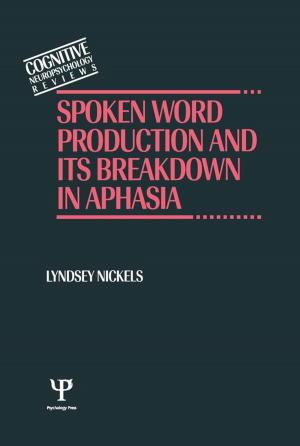 Cover of the book Spoken Word Production and Its Breakdown In Aphasia by Collette Drifte, Mike Jubb